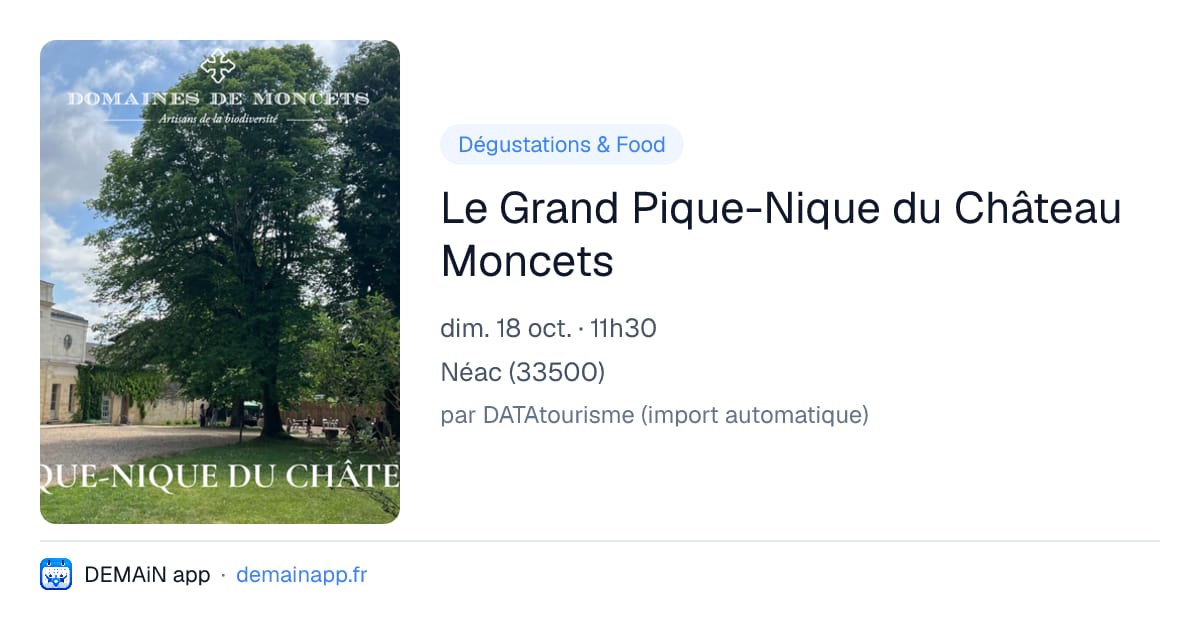 Le Grand Pique-Nique du Château Moncets — Néac