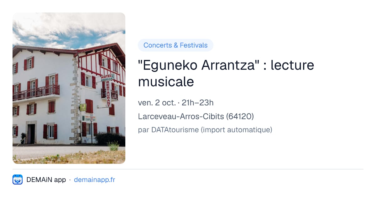 "Eguneko Arrantza" : lecture musicale — Larceveau-Arros-Cibits