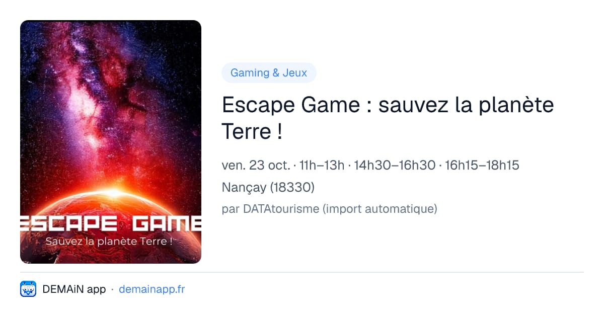 Escape Game : sauvez la planète Terre ! — Nançay