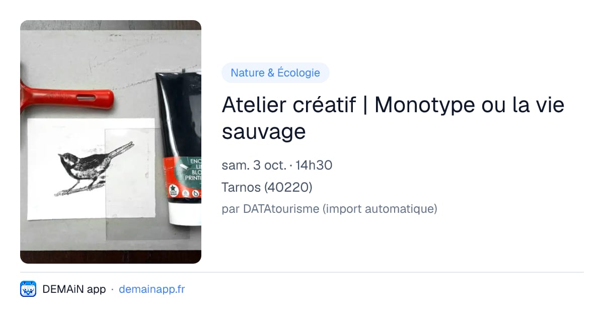 Atelier créatif | Monotype ou la vie sauvage — Tarnos