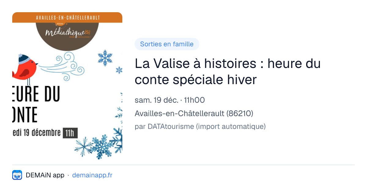 La Valise à histoires : heure du conte spéciale hiver — Availles-en-Châtellerault