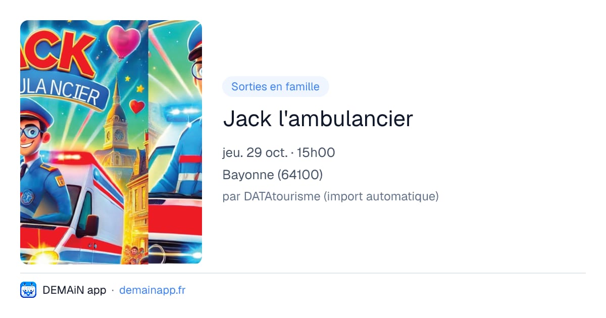 Jack l'ambulancier — Bayonne