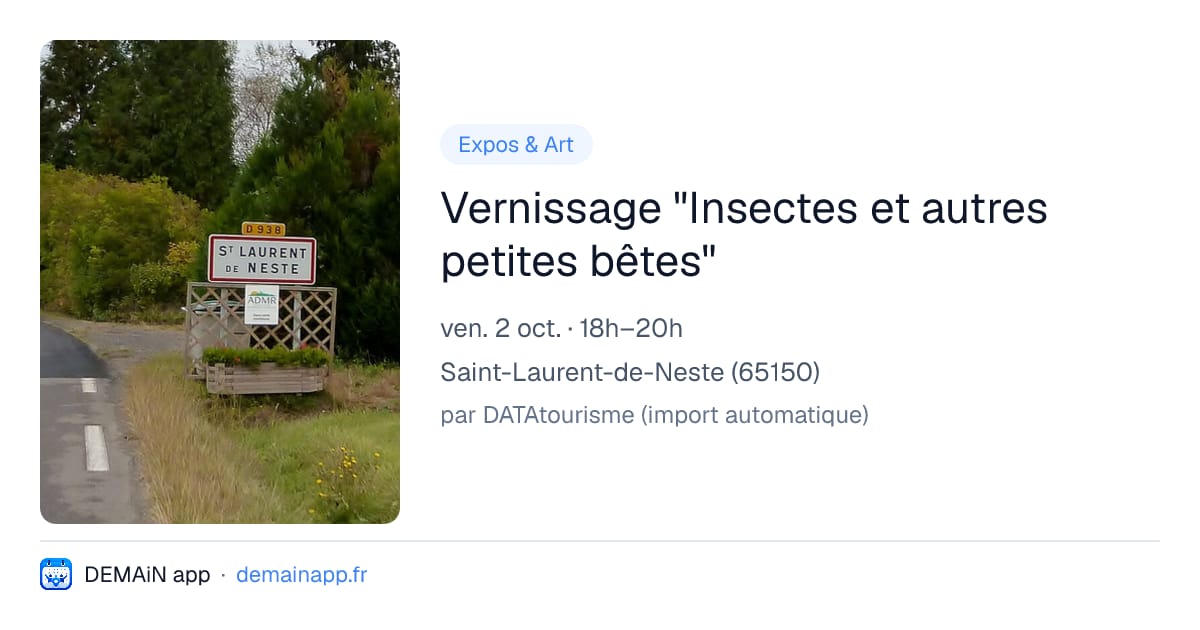 Vernissage "Insectes et autres petites bêtes" — Saint-Laurent-de-Neste