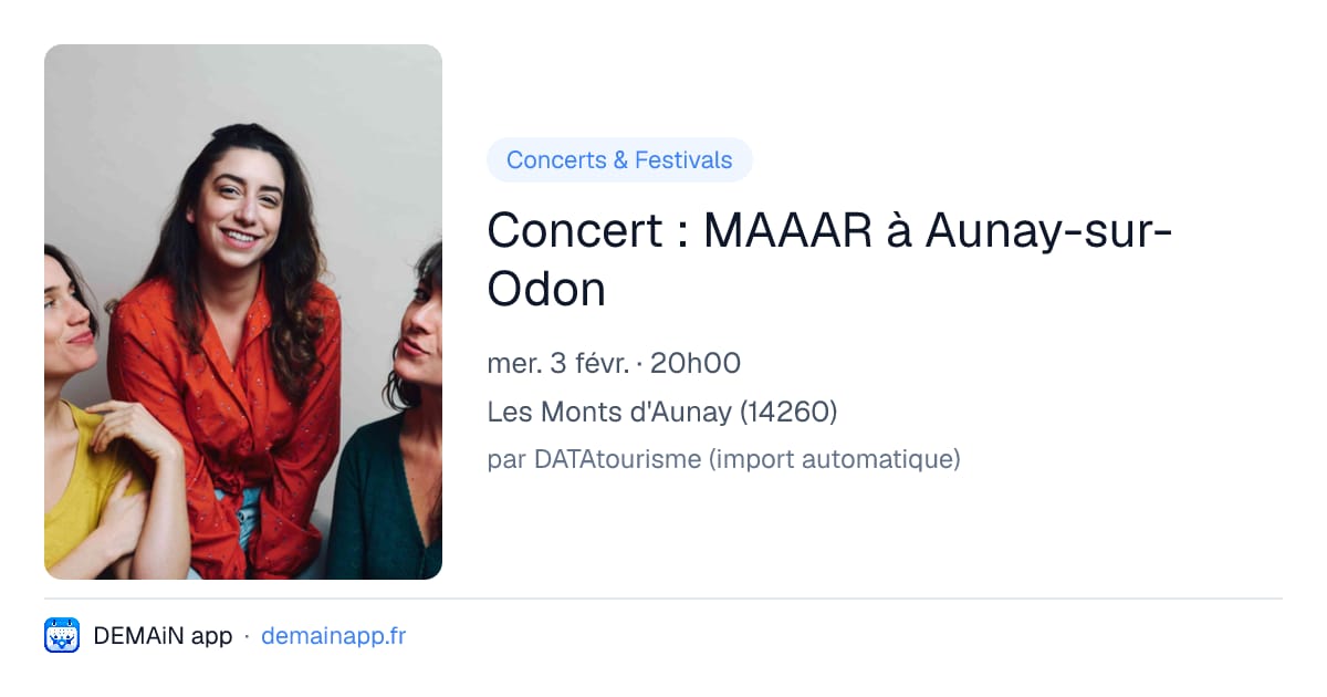 Concert : MAAAR à Aunay-sur-Odon — Les Monts d'Aunay