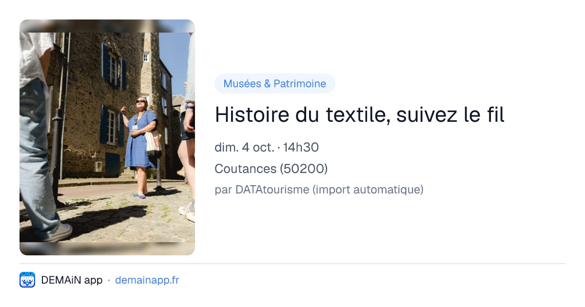 Histoire du textile, suivez le fil — Coutances