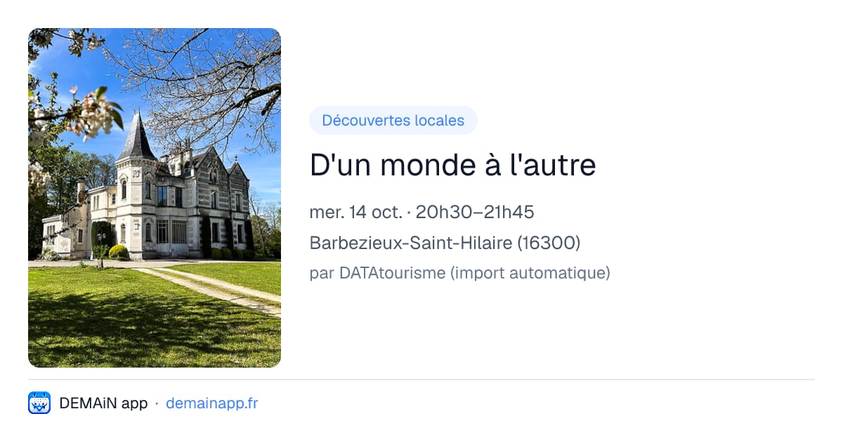 D'un monde à l'autre — Barbezieux-Saint-Hilaire