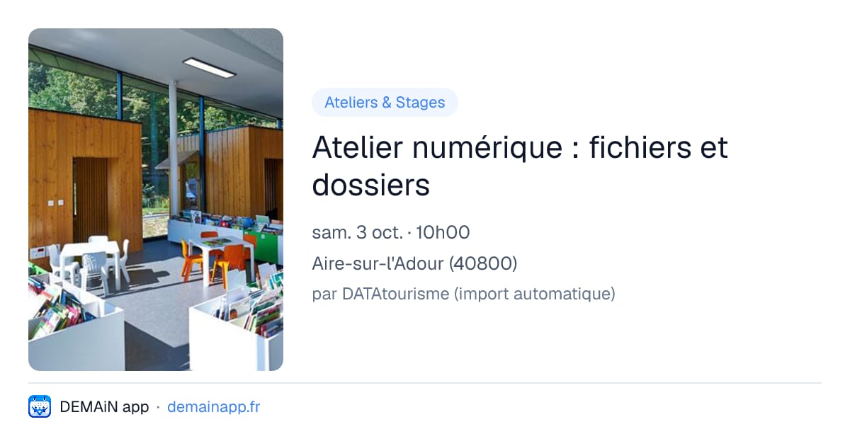 Atelier numérique : fichiers et dossiers — Aire-sur-l'Adour