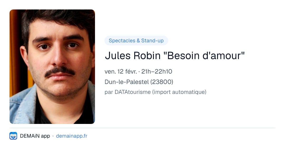 Jules Robin "Besoin d'amour" — Dun-le-Palestel