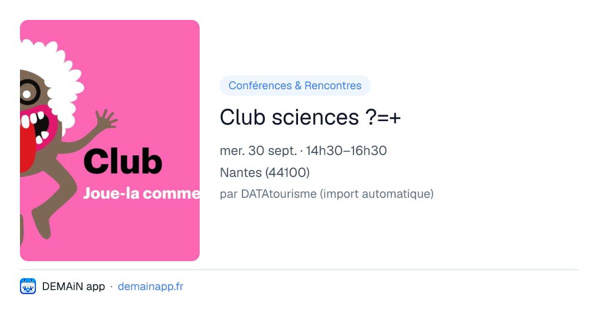 Club sciences ?=+ — Nantes
