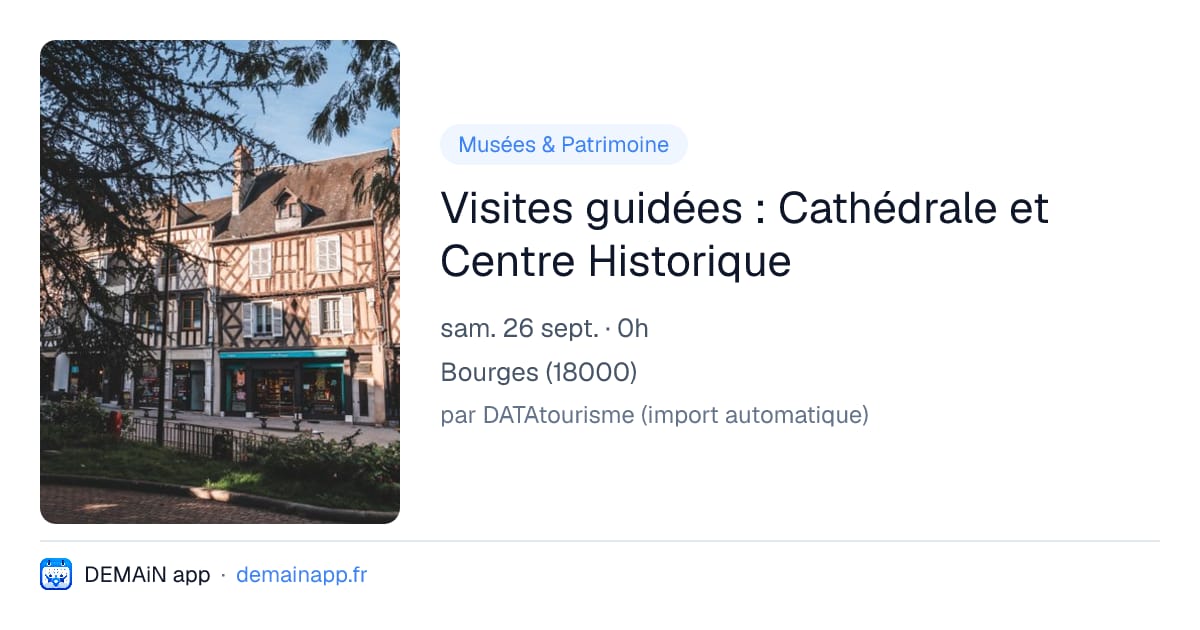 Visites guidées : Cathédrale et Centre Historique — Bourges