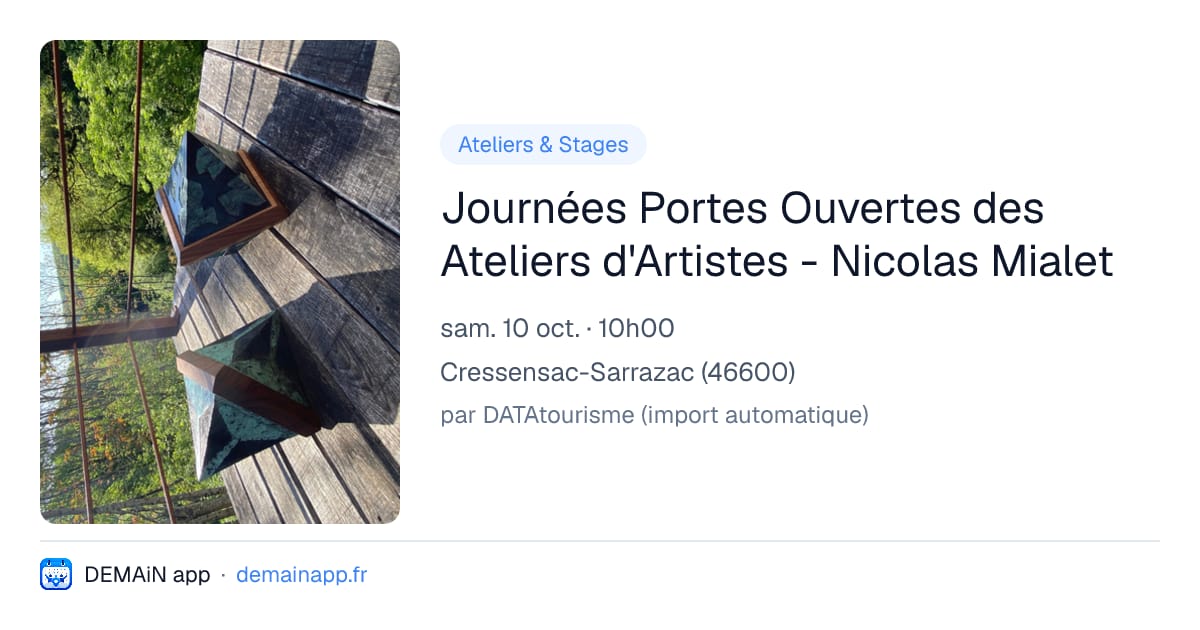 Journées Portes Ouvertes des Ateliers d'Artistes - Nicolas Mialet — Cressensac-Sarrazac