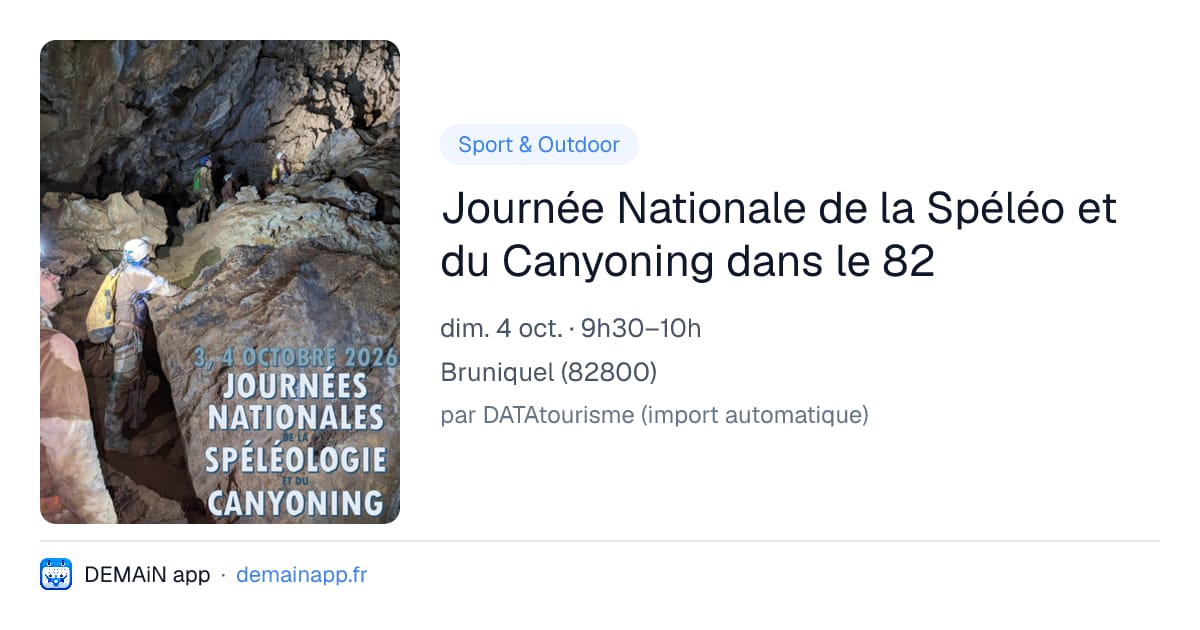 Journée Nationale de la Spéléo et du Canyoning dans le 82 — Bruniquel