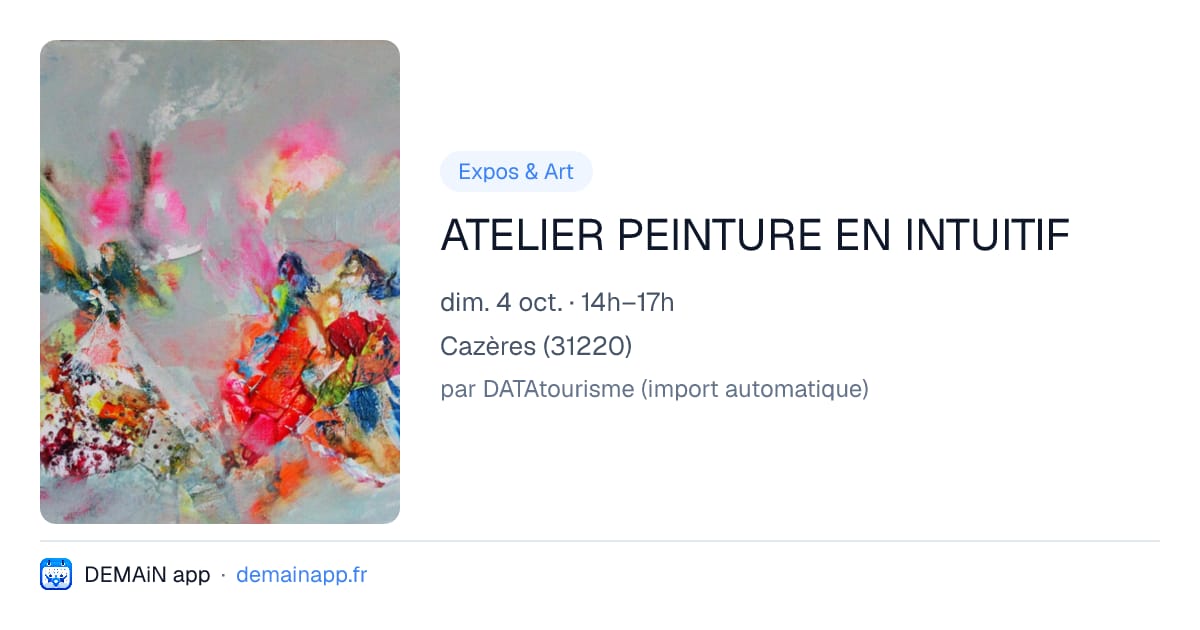 ATELIER PEINTURE EN INTUITIF — Cazères