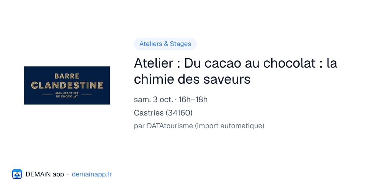 Atelier : Du cacao au chocolat : la chimie des saveurs — Castries