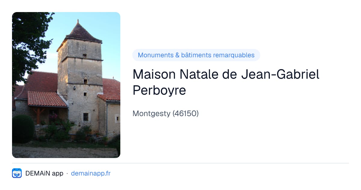 Maison Natale de Jean-Gabriel Perboyre — Montgesty