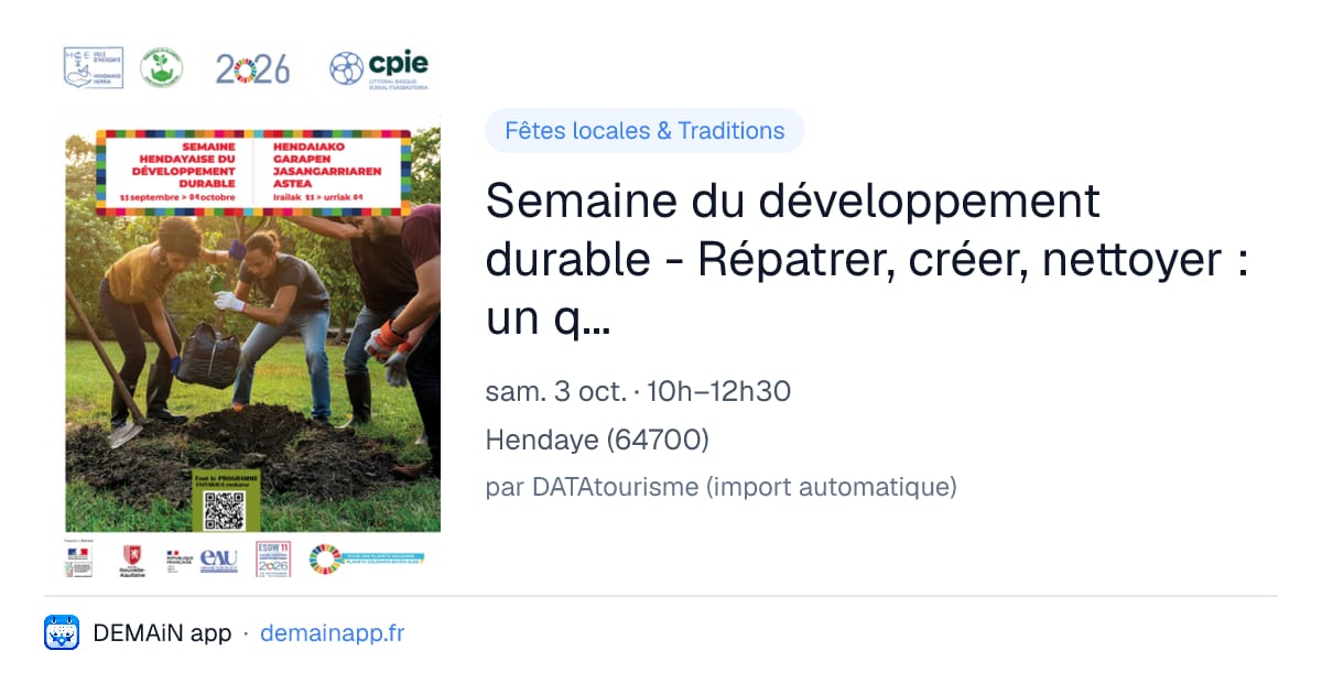 Semaine du développement durable - Répatrer, créer, nettoyer : un quartien durable — Hendaye