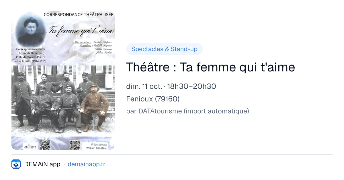 Théâtre : Ta femme qui t'aime — Fenioux