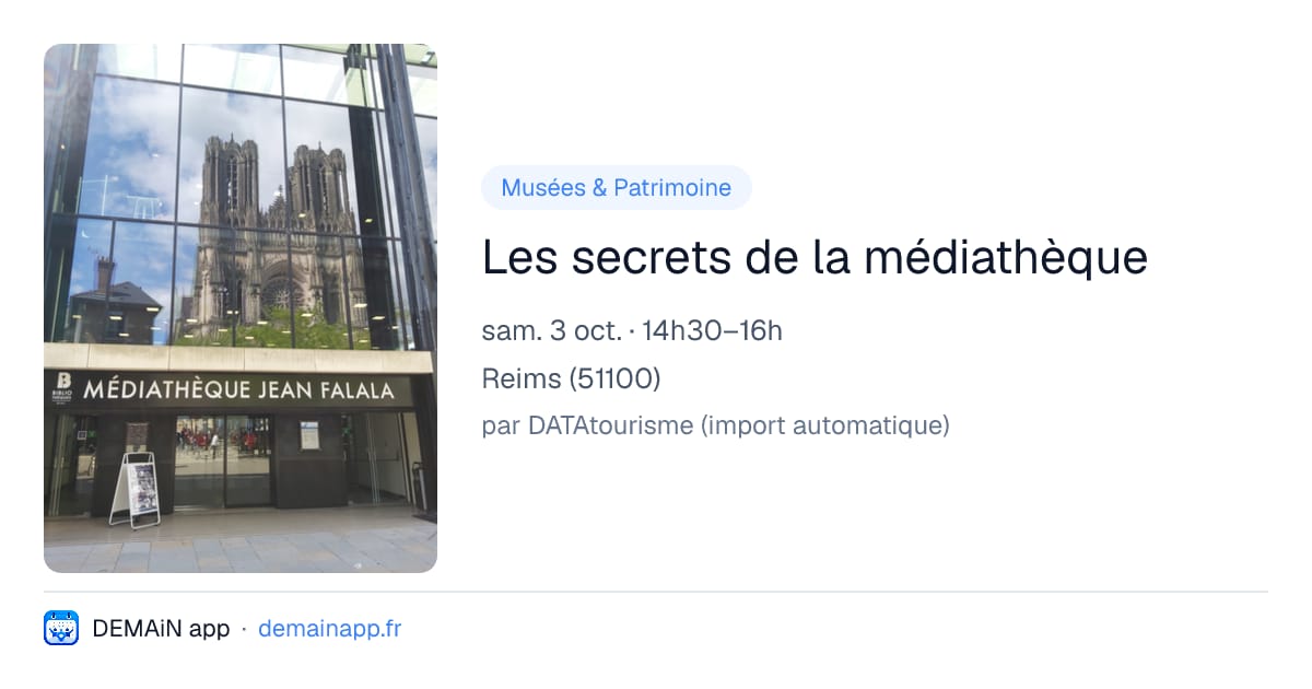 Les secrets de la médiathèque — Reims