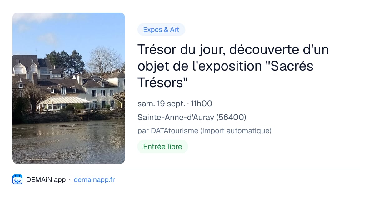 Trésor du jour, découverte d'un objet de l'exposition "Sacrés Trésors" — Sainte-Anne-d'Auray