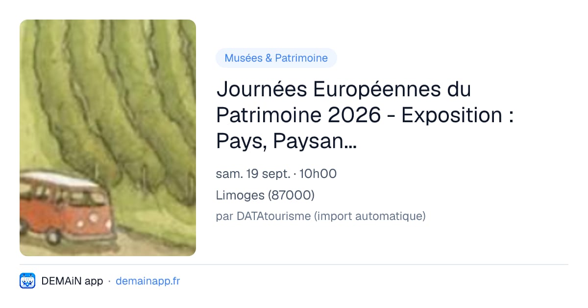 Journées Européennes du Patrimoine 2026 - Exposition : Pays, Paysans, paysages, le champ des possibles — Limoges