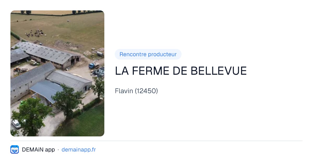 LA FERME DE BELLEVUE — Flavin