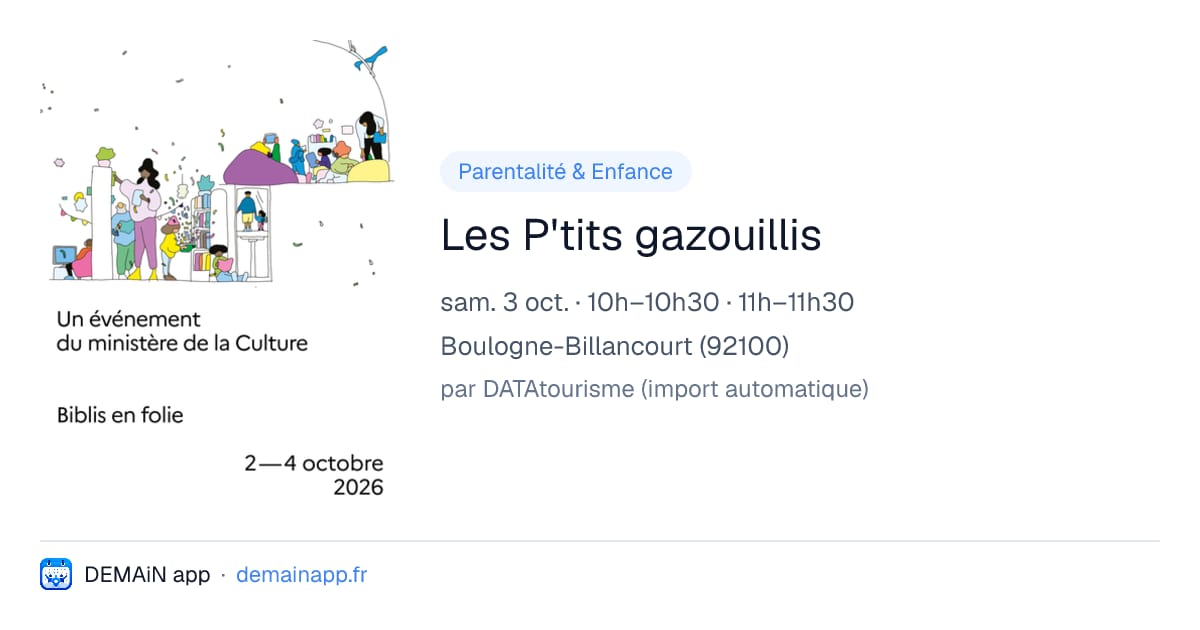 Les P'tits gazouillis — Boulogne-Billancourt