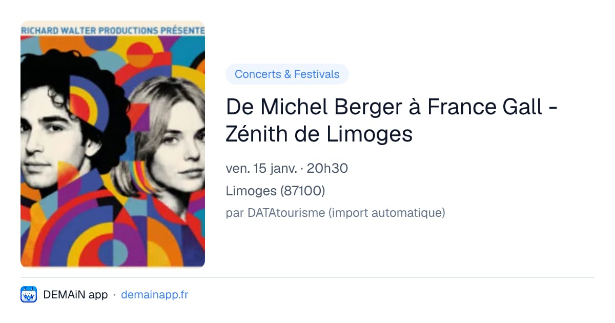 De Michel Berger à France Gall - Zénith de Limoges — Limoges