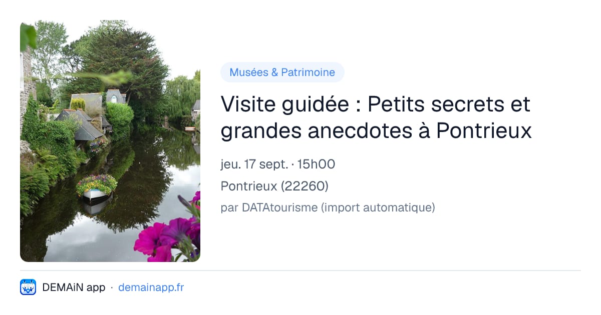 Visite guidée : Petits secrets et grandes anecdotes à Pontrieux — Pontrieux