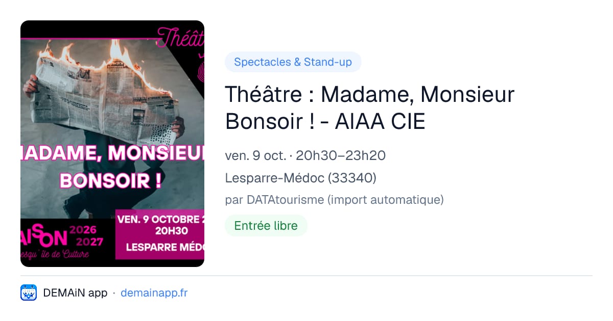 Théâtre : Madame, Monsieur Bonsoir ! - AIAA CIE — Lesparre-Médoc