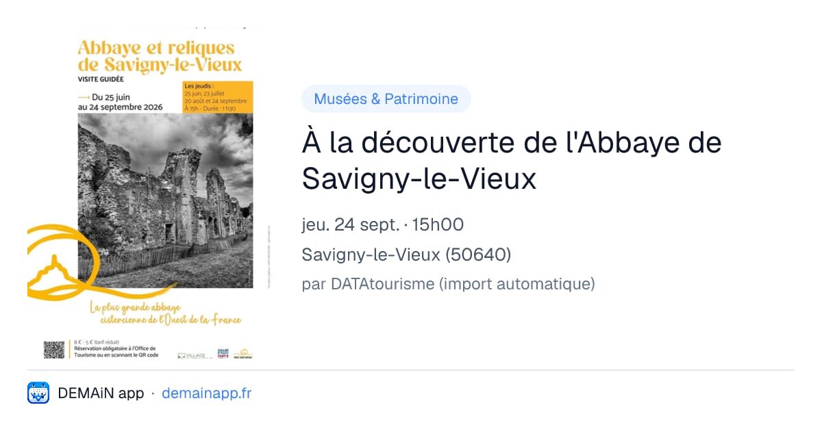 À la découverte de l'Abbaye de Savigny-le-Vieux — Savigny-le-Vieux