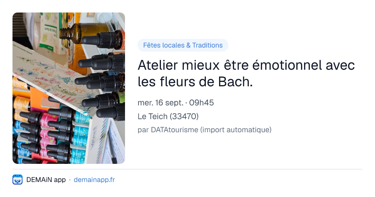 Atelier mieux être émotionnel avec les fleurs de Bach. — Le Teich
