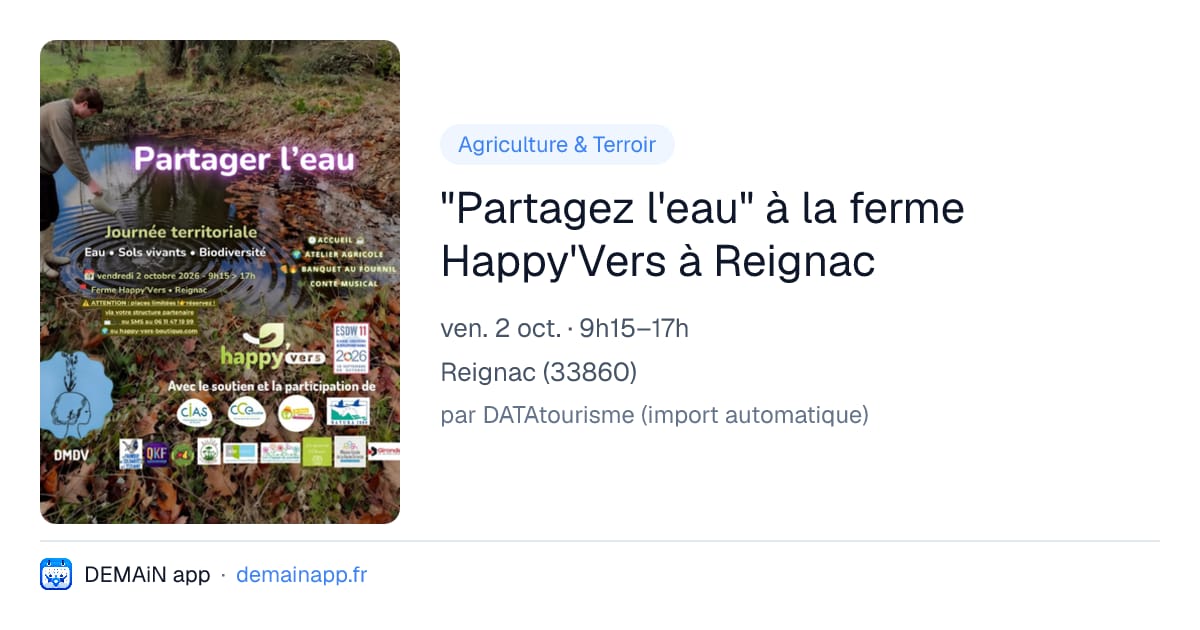 "Partagez l'eau" à la ferme Happy'Vers à Reignac — Reignac