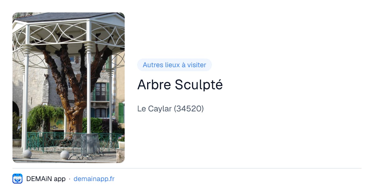 Arbre Sculpté — Le Caylar