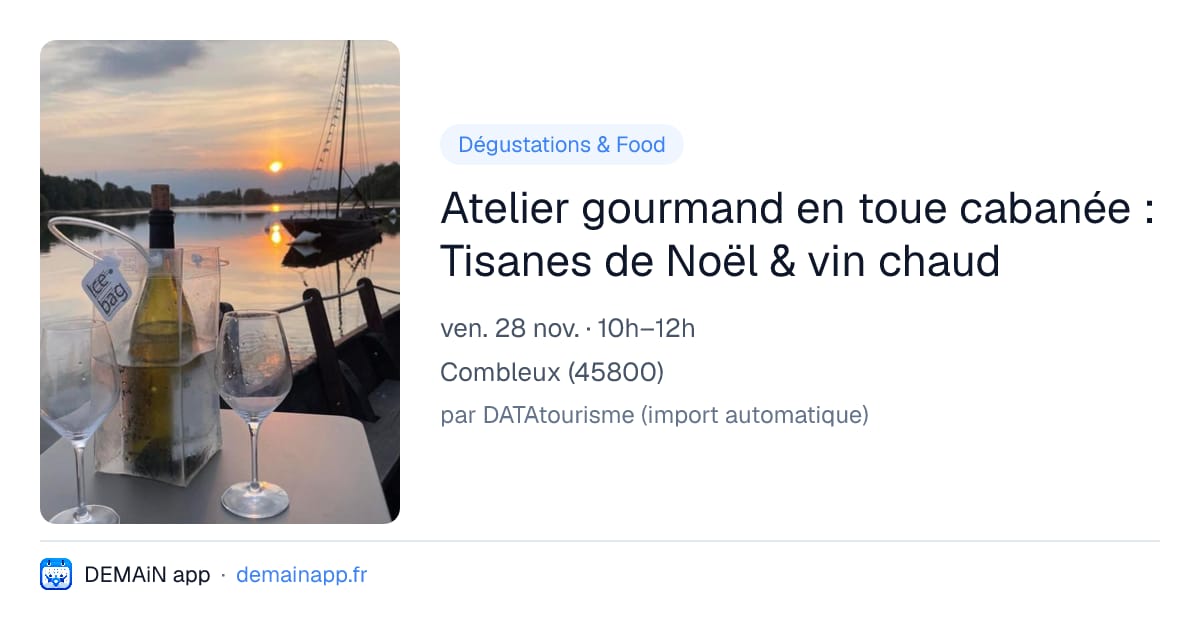Atelier gourmand en toue cabanée : Tisanes de Noël & vin chaud — Combleux