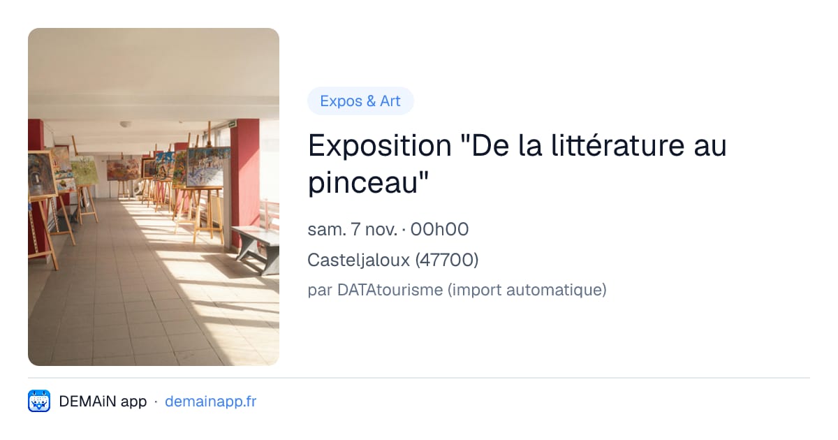 Exposition "De la littérature au pinceau" — Casteljaloux