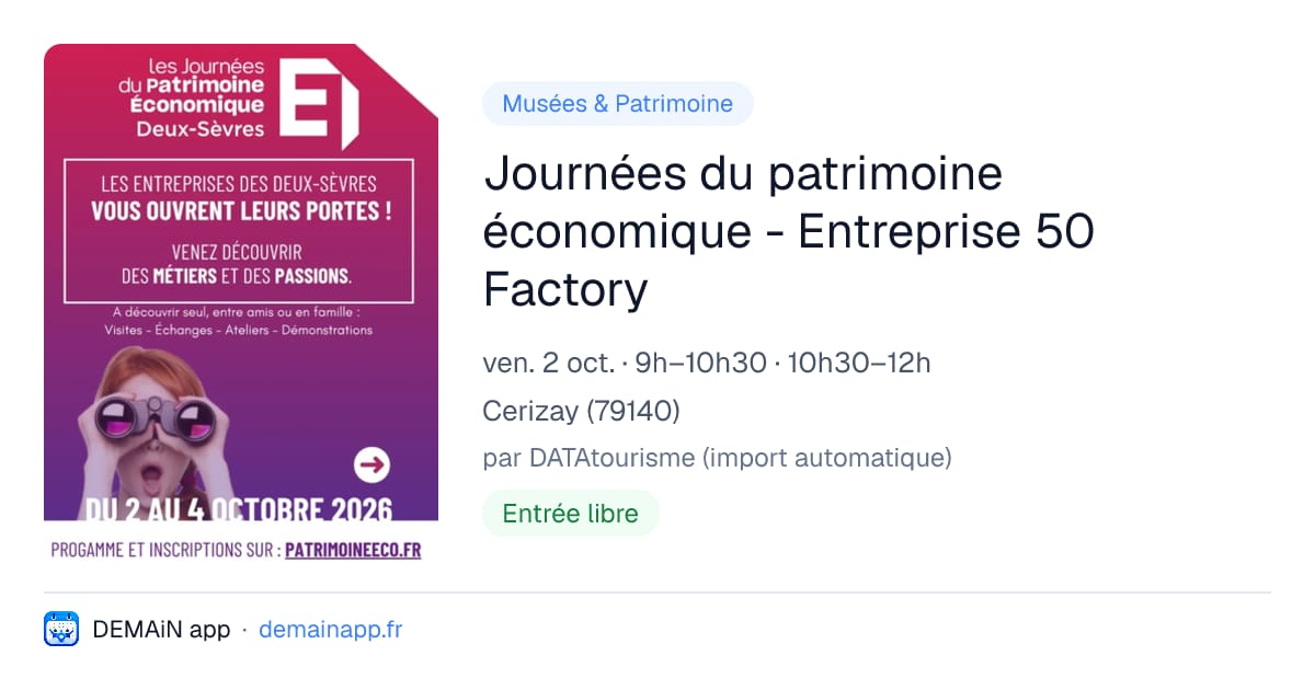 Journées du patrimoine économique - Entreprise 50 Factory — Cerizay