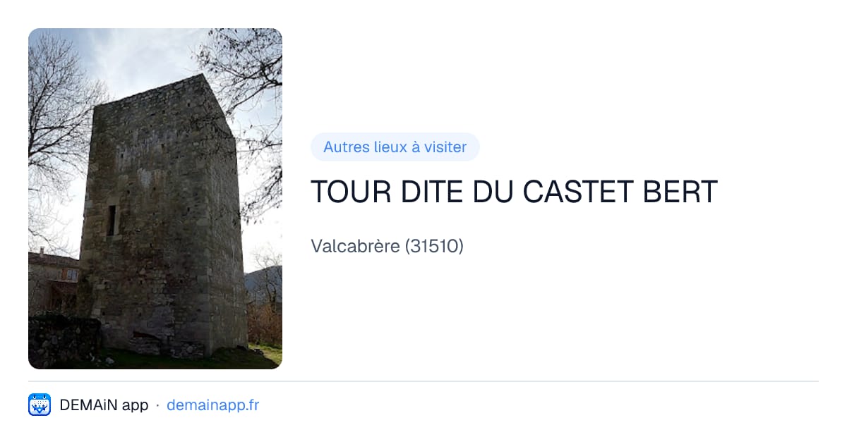 TOUR DITE DU CASTET BERT — Valcabrère