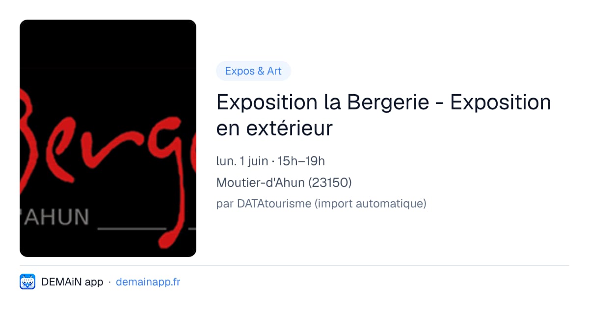 Exposition la Bergerie - Exposition en extérieur — Moutier-d'Ahun
