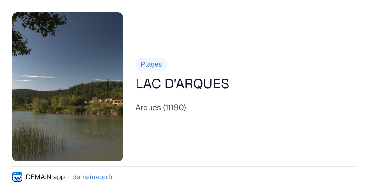 LAC D'ARQUES — Arques