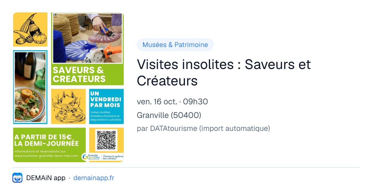 Visites insolites : Saveurs et Créateurs — Granville