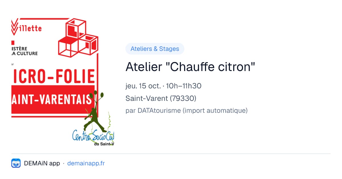 Atelier "Chauffe citron" — Saint-Varent