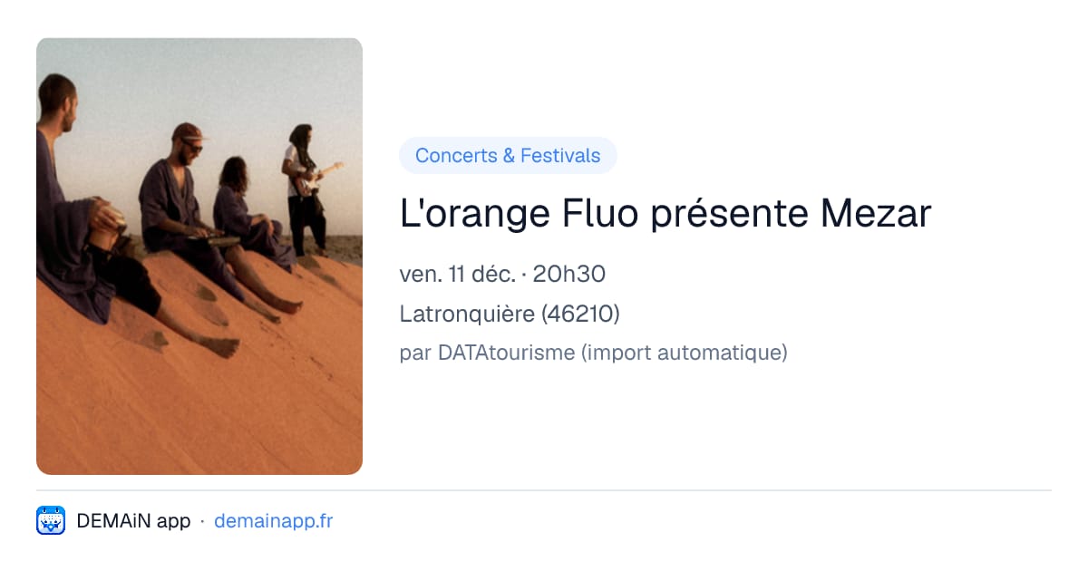 L'orange Fluo présente Mezar — Latronquière