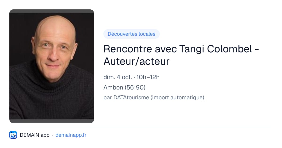Rencontre avec Tangi Colombel - Auteur/acteur — Ambon