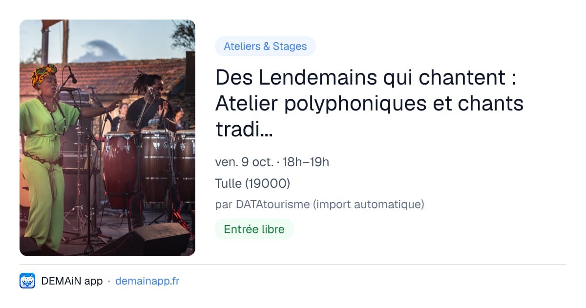 Des Lendemains qui chantent : Atelier polyphoniques et chants traditionnels Malgache — Tulle