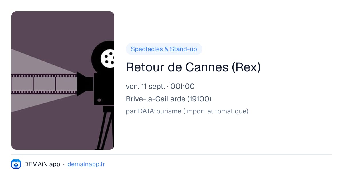 Retour de Cannes (Rex) — Brive-la-Gaillarde