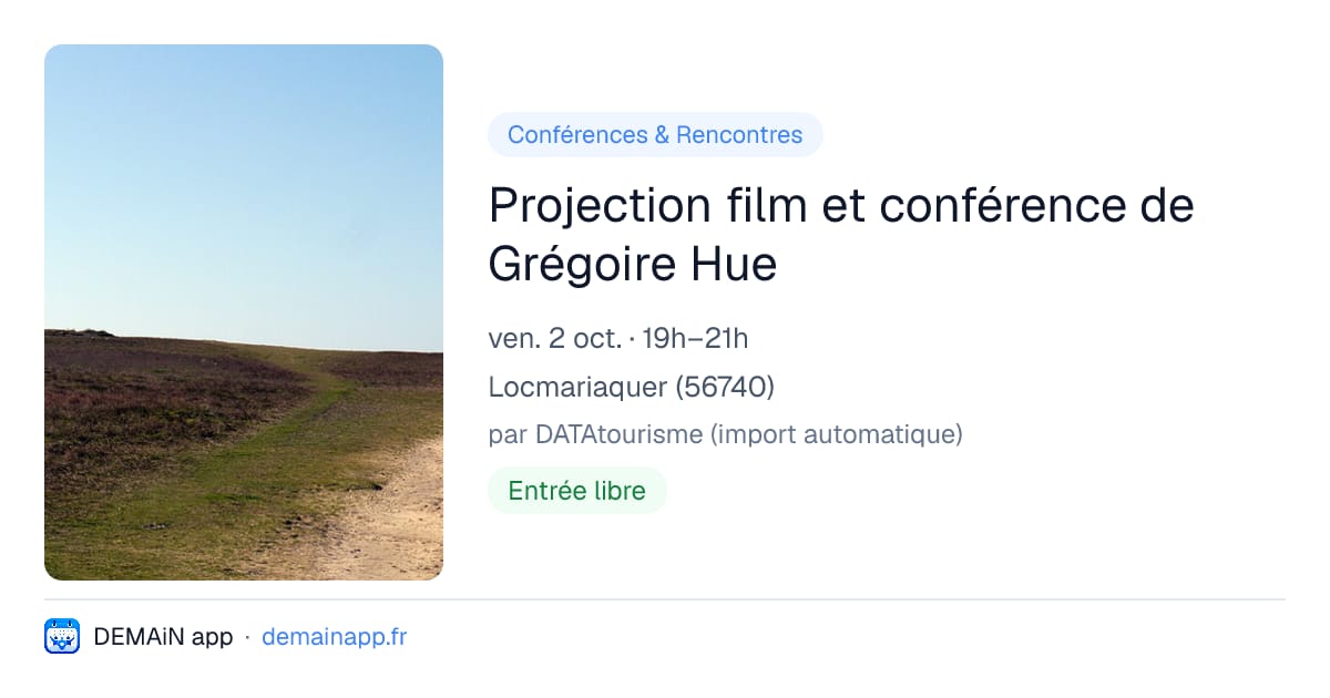 Projection film et conférence de Grégoire Hue — Locmariaquer
