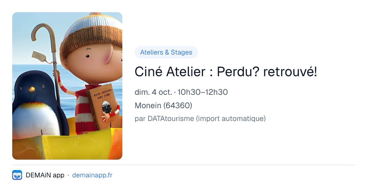 Ciné Atelier : Perdu? retrouvé! — Monein