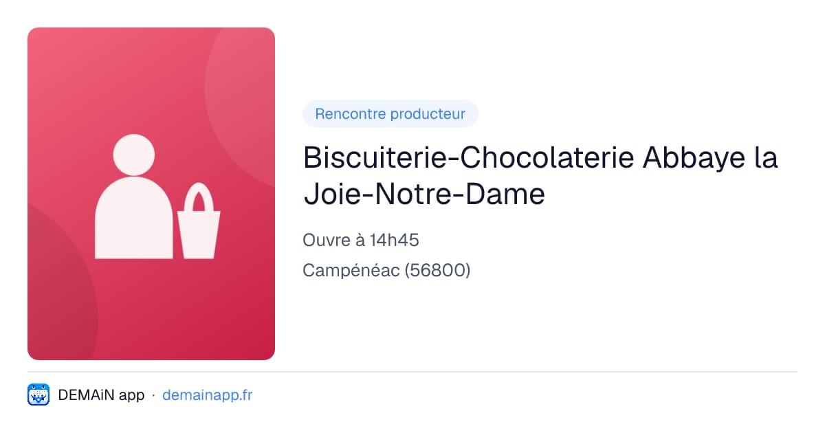 Biscuiterie-Chocolaterie Abbaye la Joie-Notre-Dame — Campénéac