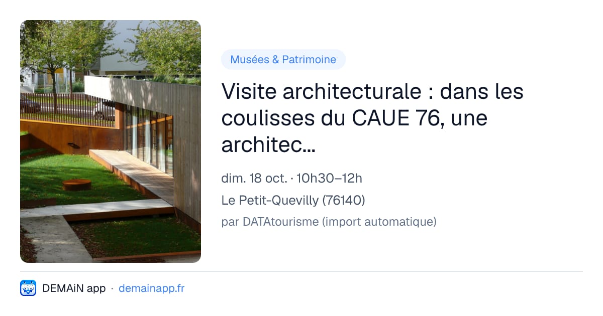 Visite architecturale : dans les coulisses du CAUE 76, une architecture à découvrir — Le Petit-Quevilly