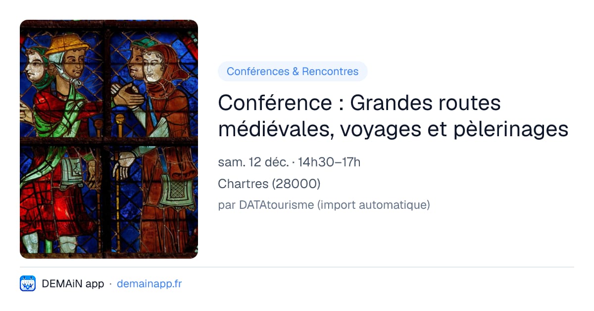 Conférence : Grandes routes médiévales, voyages et pèlerinages — Chartres